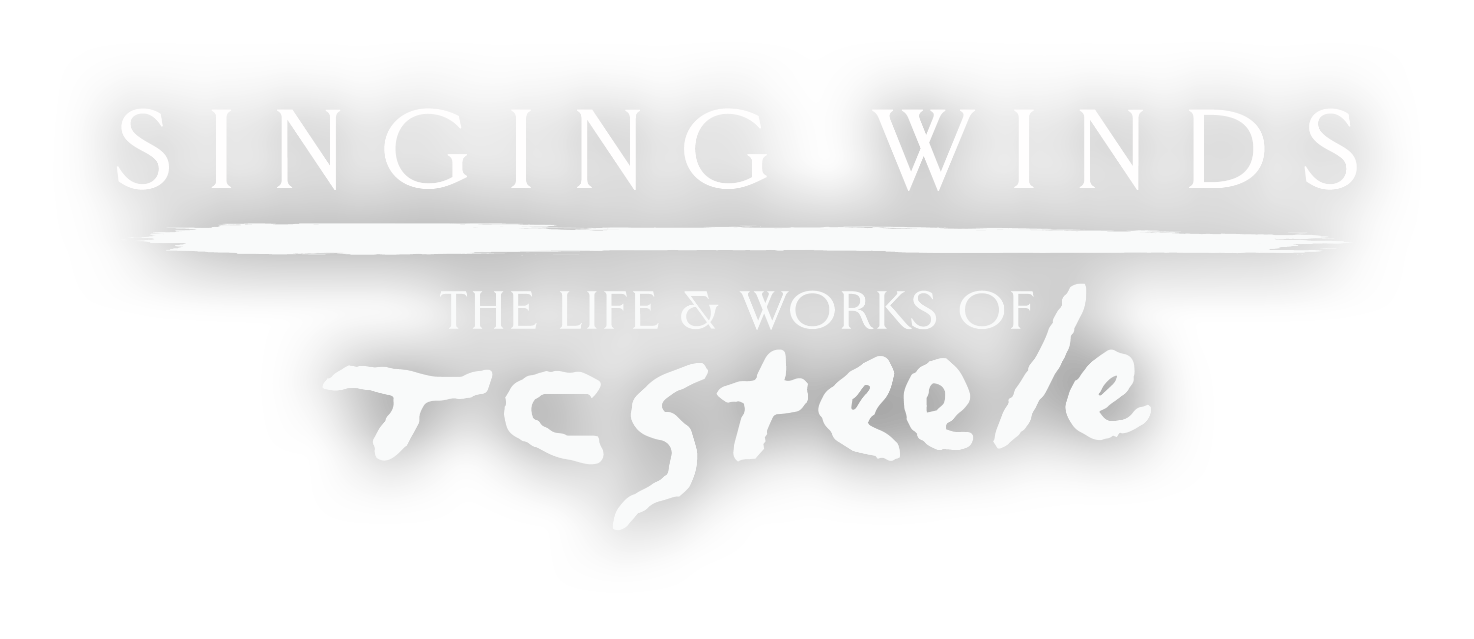 Singing Winds: The Life & Works of T.C. Steele